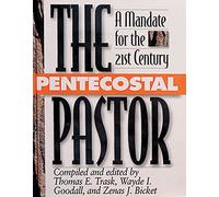 Pentecostal Pastor: A Mandate for the 21st Century