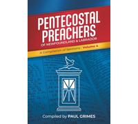 Pentecostal Preachers of Newfoundland and Labrador (Volume 4)