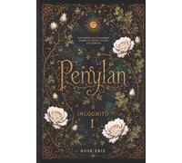Penylan I: Incógnito: Los dones las eligieron. Ahora su única salida es usarlos (Saga Penylan: novela de fantasía oscura sobrenatural (whimsigoth))