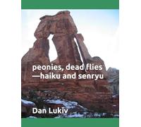 peonies, dead flies-haiku and senryu