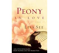 Peony in Love: A Novel