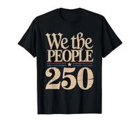 People 250 Years America Freedom 250th T-Shirt