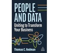 People and Data : Uniting to Transform Your Business