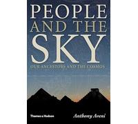 People and the Sky: Our Ancestors and the Cosmos