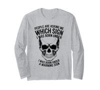 People are Asking me which Sign I was Born Under Skull Long Sleeve T-Shirt