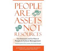 People are Assets Not Resources: Four Dimensions and Five Pillars of People and Culture Management