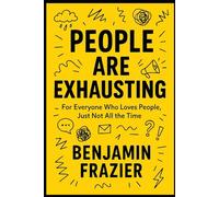 People Are Exhausting: For Everyone Who Loves People, Just Not All the Time (Dumpster Fire)