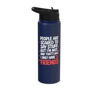 People are Scared to Say Stuff But I'm Not and That's Why Stainless Steel Insulated Water Bottle