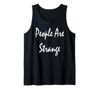 People are Strange Tank Top