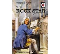 People at Work: The Rock Star (Ladybird for Grown-Ups)