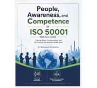 People, Awareness, and Competence in ISO 50001:2018/Amd 1:2024: Training, Roles, Communication, and HR Controls that Make the EnMS Work (Series 1 ISO 50001 Mastery Series)