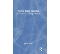 People-Based Learning: The Future of Learning is Human