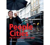 People Cities: The Life and Legacy of Jan Gehl
