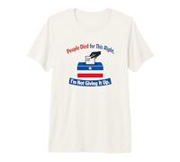 People Died for This Right Voting Rights Premium T-Shirt