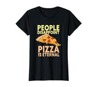 People Disappoint Pizza is Eternal Funny Pizza Lover Italian Value Graphic T-Shirt, Women, Black, XS