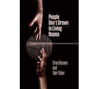 People Don't Drown in Living Rooms