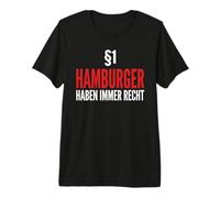 People from Hamburg are Always Right Premium T-Shirt