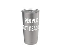 People Get Ready Stainless Steel Insulated Tumbler