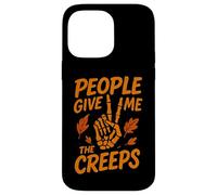 People Give Me The Creeps - Funny Spooky Humor Design Case for iPhone 14 Pro Max