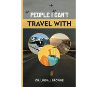 People I can't travel with