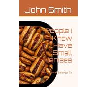 People I Know Have Small Penises: This Journal Belongs To