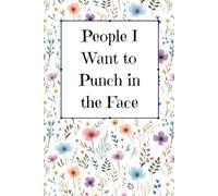 People I Want To Punch In The Face