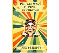 People i would like to punch in the face: and be very very happy