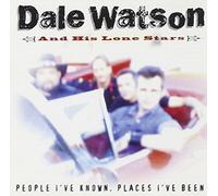 People I've Known Places by Dale Watson (2013-01-15)