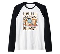 People Lie Evidence Doesn't Forensic Scientist Raglan Baseball Tee