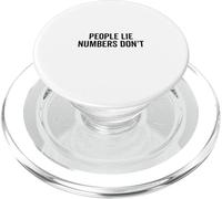 People Lie Numbers Don't Motivational Quote PopSockets PopGrip for MagSafe
