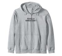 People Lie Numbers Don't Motivational Quote Zip Hoodie
