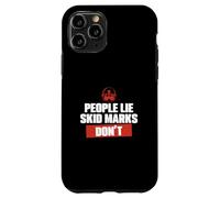 People Lie Skid Marks Doesn't Funny Highway Patrol Officer Case for iPhone 11 Pro