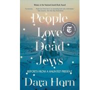 PEOPLE LOVE DEAD JEWS by Dara Horn Paperback Self Help Business