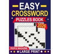 People Magazine 2026 Easy Crossword Puzzles Book Large Print: Stress-free brain breaks with approachable wordplay and clean, readable grids