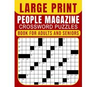 People Magazine Crossword: Large Print Puzzles Book For Adults And Seniors | Historical Figures, Celebrities & More! Relieve Eye Strain with Big Font and Test Your Sharpness!