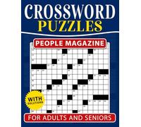 People Magazine Crossword Puzzles For Adults And Seniors: Modern clue style with crisp, uncluttered layouts, soothing downtime, complete answer section inside