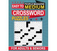 People Magazine Easy To Medium Crossword Puzzles For Adults & Seniors: Progressive challenge that builds confidence with clear, focus-friendly grids