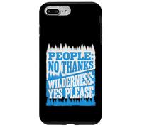 People No Thanks Wilderness Yes Please Funny Hiking Quote Case for iPhone 7 Plus/8 Plus