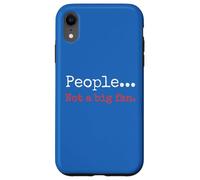 People... Not a big fan. Sarcastic Humor Phrase Case for iPhone XR
