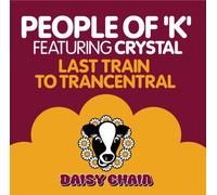 People Of 'K' feat. Crystal - Last Train To Trancentral