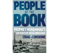 People of the Book : Prophet Muhammad’s Encounters with Christians