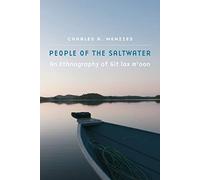 People of the Saltwater: An Ethnography of Git lax m'oon