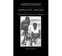 People of the Sea: Identity and Descent among the Vezo of Madagascar: 95 (Cambridge Studies in Social and Cultural Anthropology, Series Number 95)