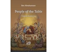 People of the Table: Original Christianity