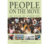 People on the Move: An Atlas of Migration