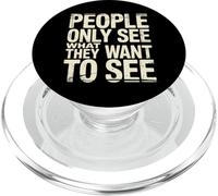 People Only See What They Want To See Truth Reflection - PopSockets PopGrip for MagSafe