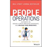 People Operations – Automate HR, Design a Great Employee Experience – Wiley-VCH