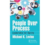 People Over Process: Leadership for Agility