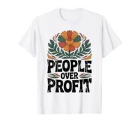 People Over Profit Activism Social Justice Message T-Shirt