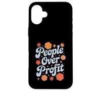 People Over Profit Kindness Empathy Social Conscience Case for iPhone 16 Plus